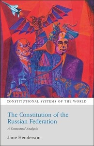 Книги для взрослых: The Constitution of the Russian Federation A Contextual Analysis - Constitutional Systems of the Wor