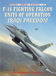 История: F-16 Fighting Falcon Units of Operation Iraqi Freedom [Bloomsbury]