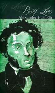 Книги для дорослих: Brief Lives: Alexander Pushkin [Hesperus Press]