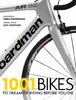 1001 Bikes to Dream of Riding Before You Die [Octopus Publishing]