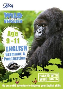 Навчальні книги: English - Grammar & Punctuation Age 9-11 - Letts Wild About