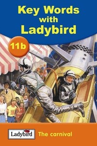 Книги для дітей: The Carnival - Key Words With Ladybird