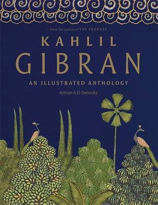 Художні: Kahlil Gibran: An Illustrated Anthology [Octopus Publishing]