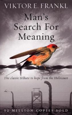 Психологія, взаємини і саморозвиток: Man's Search For Meaning [Ebury]