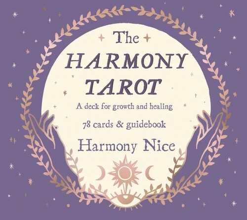 Хобби, творчество и досуг: The Harmony Tarot: A Deck for Growth and Healing [Random House]