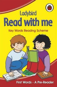 Вивчення іноземних мов: Read with Me: First Words. A pre-reader [Ladybird]