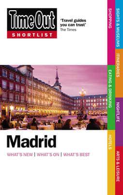 Туризм, атласы и карты: Madrid: Whats New, Whats on, Whats Best - Time Out Shortlist [Random House]