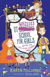 Книги для дорослих: St Grizzles School for Girls, Geeks and Tag-along Zombies