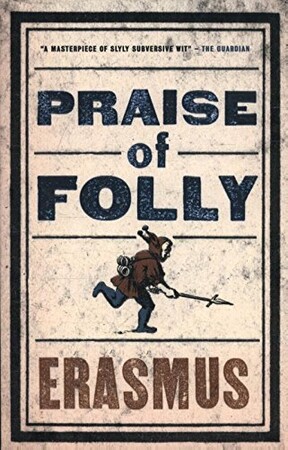 Художні: Praise of Folly
