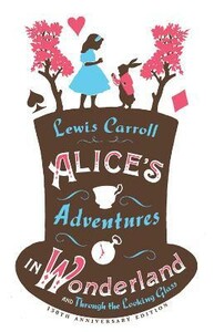Художественные: Alices Adventures in Wonderland And, Through the Looking Glass [Alma Books]
