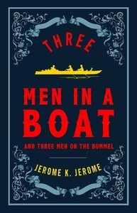 Книги для дорослих: Evergreens: Three Men in a Boat