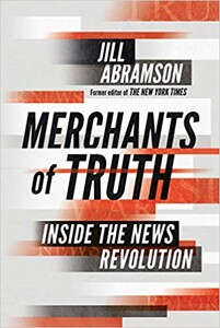 Иностранные языки: Merchants of Truth: Inside the News Revolution [Random House]