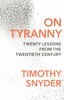 On Tyranny: Twenty Lessons from the Twentieth Century (9781847924889)