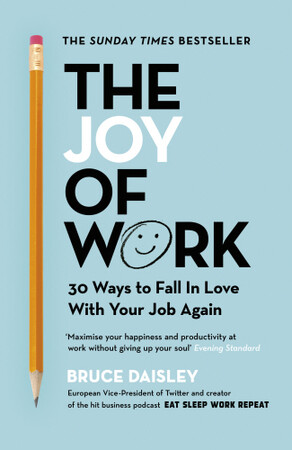 Бизнес и экономика: The Joy of Work [Random House]