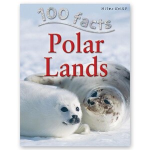 Книги для дітей: 100 Facts Polar Lands