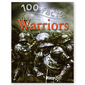 Книги для дітей: 100 Facts Warriors