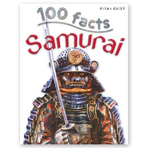 Пізнавальні книги: 100 Facts Samurai