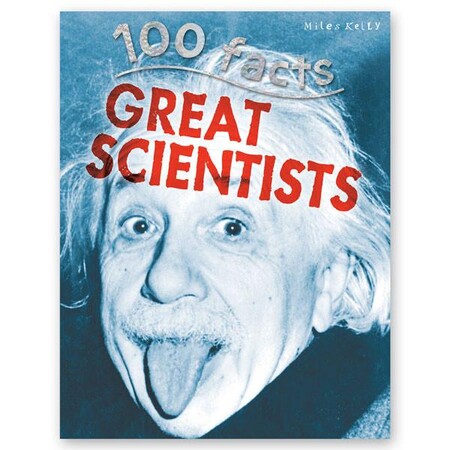 Для младшего школьного возраста: 100 Facts Great Scientists