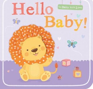 Книги для детей: Hello Baby!