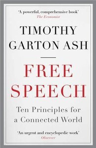 Книги для взрослых: Free Speech: Ten Principles for a Connected World [Atlantic Books]