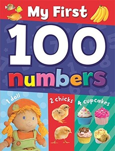 Книги для дітей: My First 100 Numbers [Hardcover]