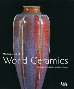Книги для дорослих: Masterpieces of World Ceramics  [V&A Publishing]
