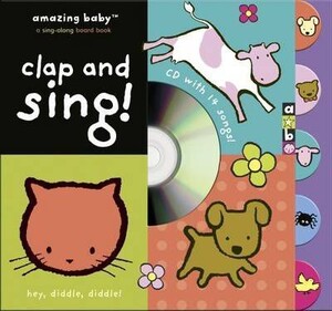 Книги для детей: Amazing Baby: Clap and Sing!