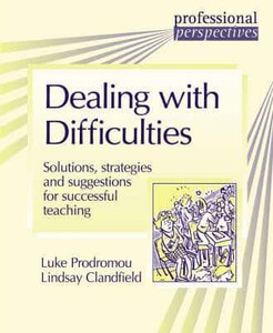 Книги для дорослих: Dealing With Difficulties Solutions, Strategies and Suggestions for Successful Teaching - Profession