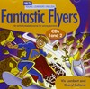 Fantastic Flyers Audio CD's (2)