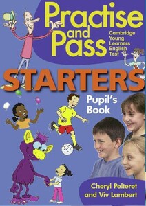 Книги для дітей: PRAC & PASS STARTERS PUPILS BOOK