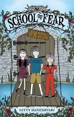 Художественные книги: School of Fear Book3: Final Exam  [Hachette]