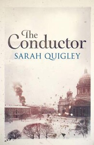 Книги для дорослих: The Conductor (Sarah Quigley)