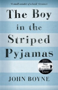 Книги для детей: The Boy in the Striped Pyjamas