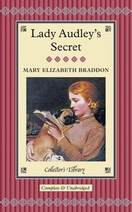 Книги для дорослих: Lady Audleys Secret (M. E Braddon)