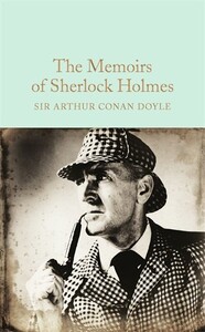Художественные: Macmillan Collector's Library: The Memoirs of Sherlock Holmes