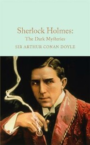 Художні: Sherlock Holmes The Dark Mysteries [Macmillan Collectors Library]
