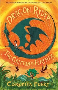 Книги для дітей: Dragon Rider (Book2): The Griffin's Feather [Scholastic]