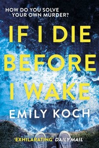 Книги для взрослых: If I Die Before I Wake [Hardcover]