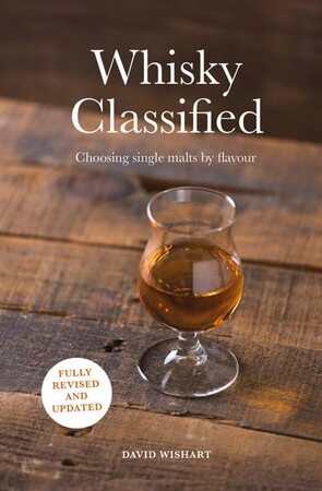 Кулинария: еда и напитки: Whisky Classified Choosing Single Malts by Flavour
