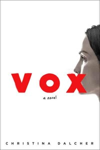 Художественные: Vox (Christina Dalcher)
