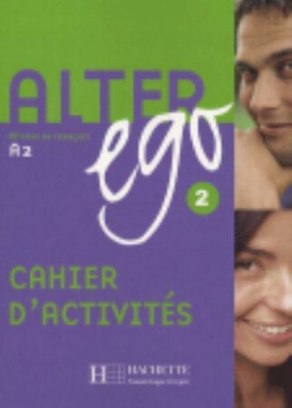 Вивчення іноземних мов: Alter Ego 2 Cahier d'activites [Hachette]