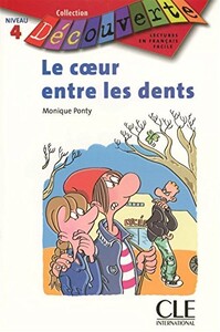 Вивчення іноземних мов: CD4 Le coeur entre les dents Livre