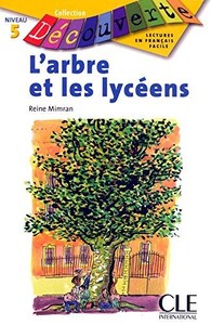 Вивчення іноземних мов: CD5 L'arbe et les lyceens Livre