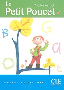 Учебные книги: Graine de lecture 1 Le Petit Poucet