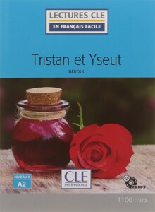 Иностранные языки: LCFA2/1100 mots Tristan et Yseut Livre+CD
