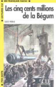 Иностранные языки: LCF1 Les cing cents millions de la Begum Livre [CLE International]