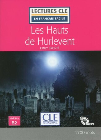 Іноземні мови: LCFB2/1700 mots Les Hauts de Hurlevent Livre + CD