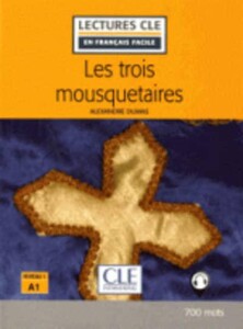 Художественные: LCFA1/700 mots Les Trois Mousquetaires