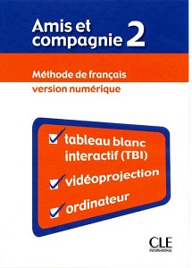 Вивчення іноземних мов: Amis et compagnie 2 TBI