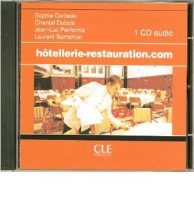 Книги для дорослих: Hotellerie-Restauration.com CD audio pour la classe